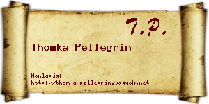Thomka Pellegrin névjegykártya